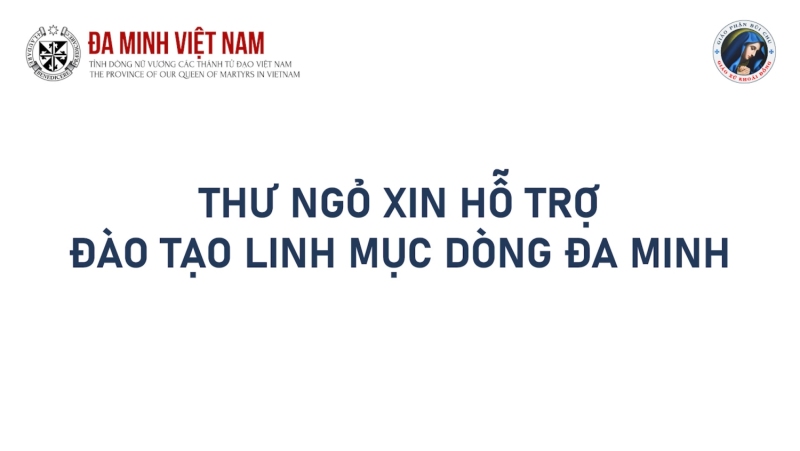 THƯ NGỎ XIN HỖ TRỢ ĐÀO TẠO LINH MỤC DÒNG ĐA MINH